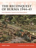 Reconquest of Burma 1944-45