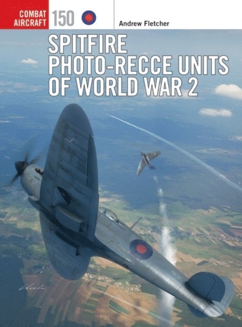 Andrew Fletcher - Spitfire Photo-Recce Units of World War 2, E-bok
