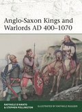 Anglo-Saxon Kings and Warlords AD 4001070