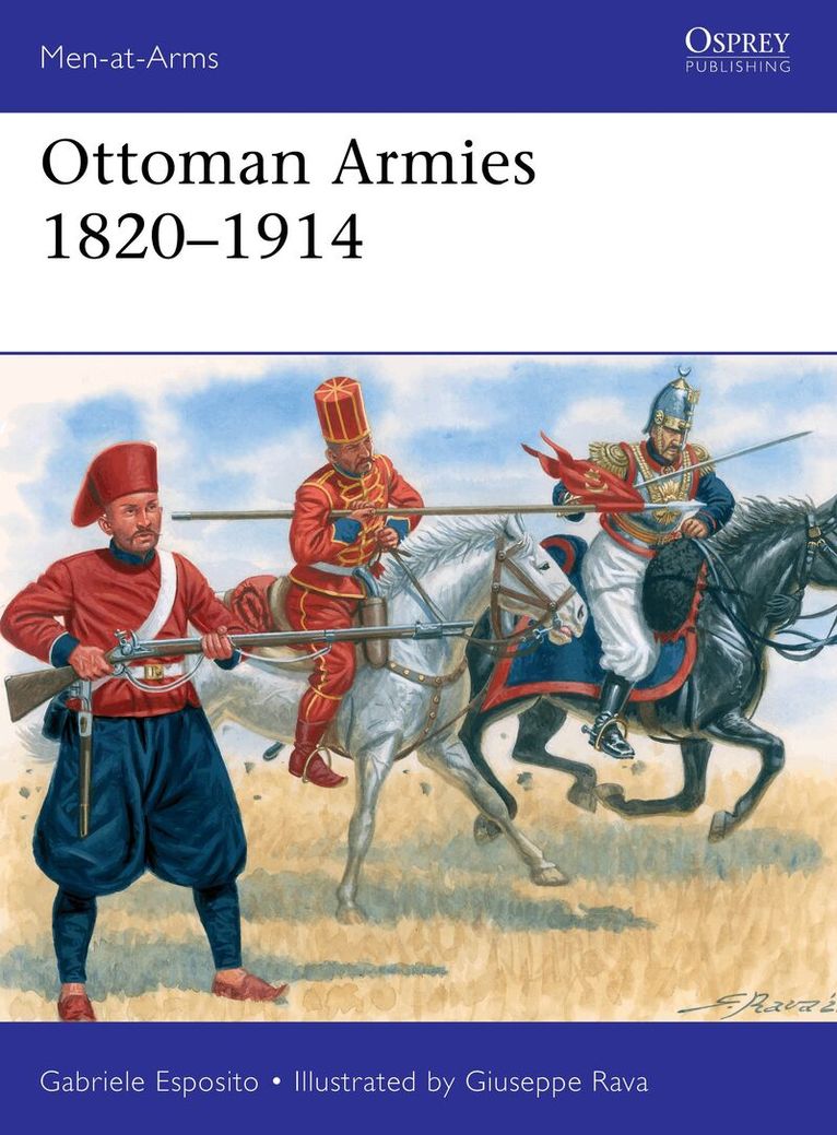 Gabriele Esposito - Ottoman Armies 1820–1914, Häftad
