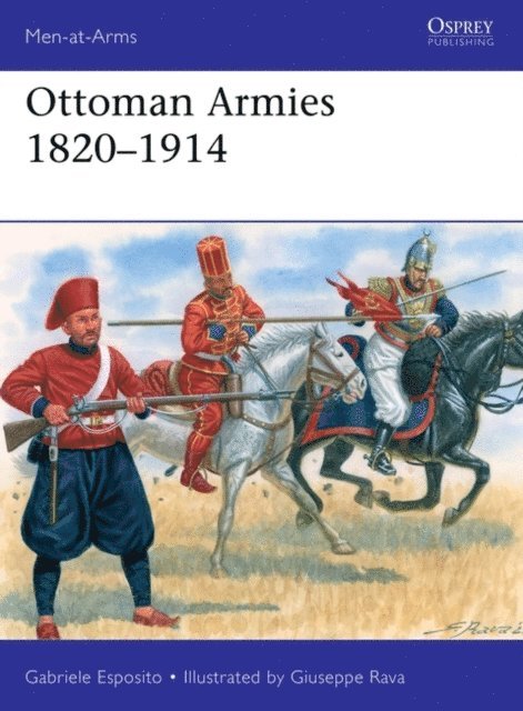 Gabriele Esposito - Ottoman Armies 1820–1914, E-bok