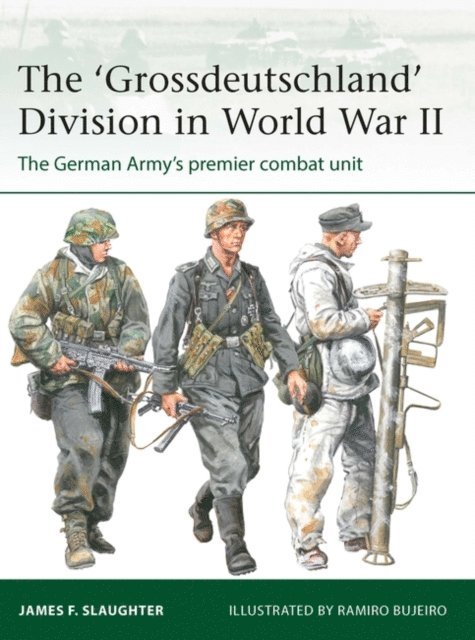 James F. Slaughter - 'Grossdeutschland' Division in World War II, E-bok