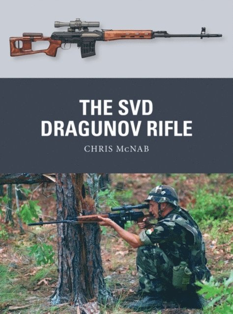Chris McNab - SVD Dragunov Rifle, E-bok