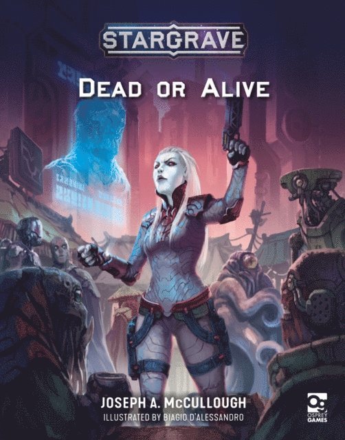 Joseph A. McCullough - Stargrave: Dead or Alive, E-bok