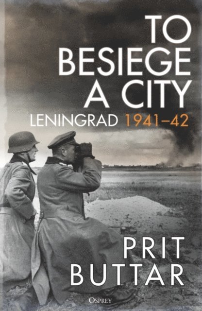 Prit Buttar - To Besiege a City, E-bok