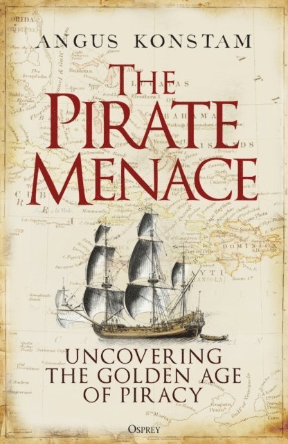Angus Konstam - Pirate Menace, E-bok