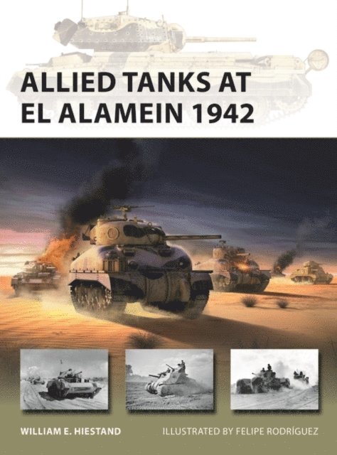 William E. Hiestand - Allied Tanks at El Alamein 1942, E-bok