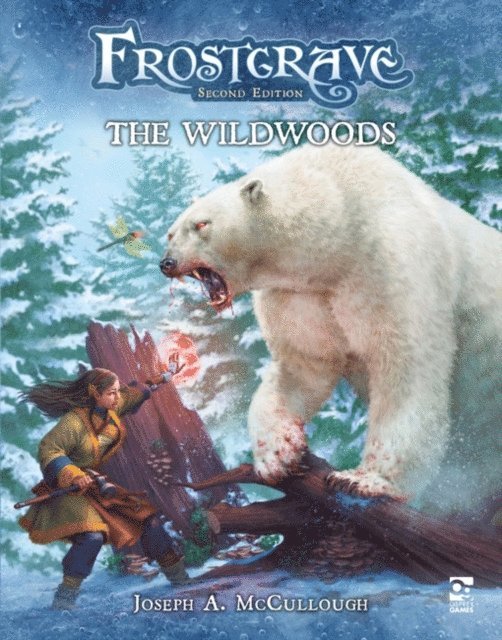 Joseph A. McCullough - Frostgrave: The Wildwoods, E-bok