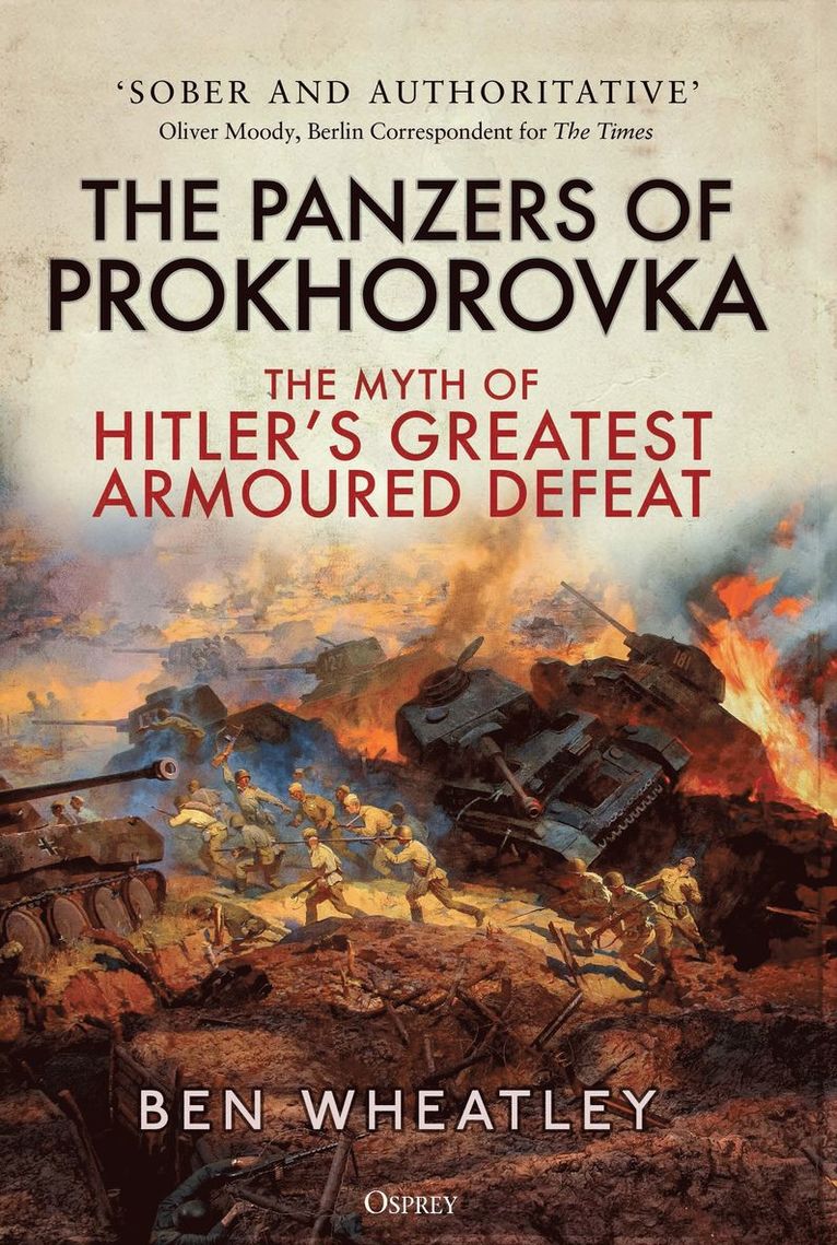 Ben Wheatley - Panzers of Prokhorovka, Häftad