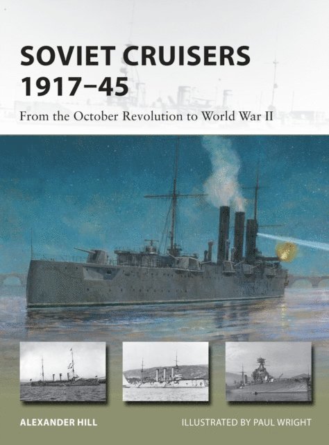 Alexander Hill - Soviet Cruisers 1917–45, E-bok