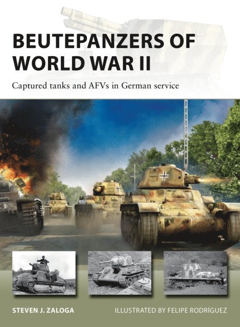 Steven J. Zaloga - Beutepanzers of World War II, E-bok