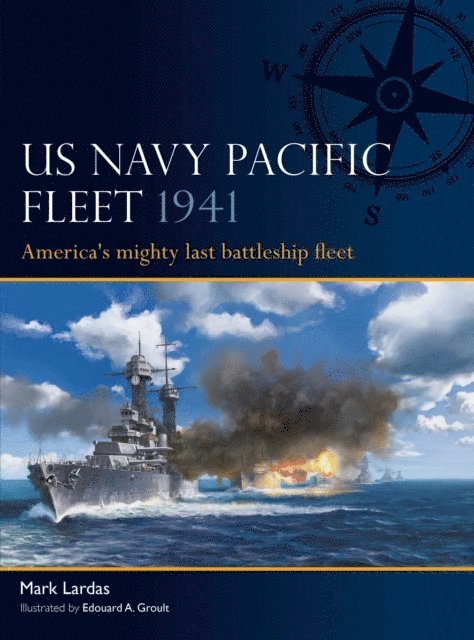 Mark Lardas - US Navy Pacific Fleet 1941, E-bok