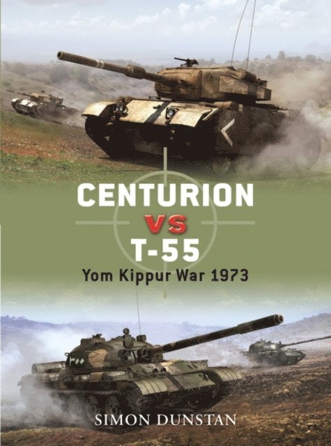 Simon Dunstan - Centurion vs T-55, E-bok