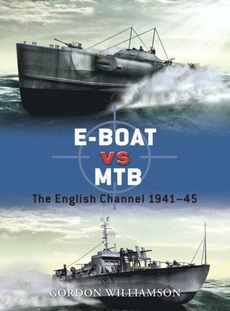 Gordon Williamson - E-Boat vs MTB, E-bok