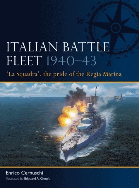Enrico Cernuschi - Italian Battle Fleet 1940–43, E-bok