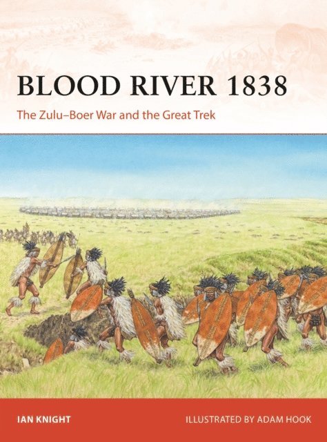 Ian Knight - Blood River 1838, E-bok