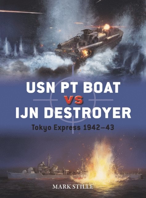 Mark Stille - USN PT Boat vs IJN Destroyer, E-bok