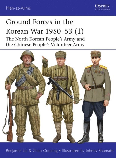 Benjamin Lai, Zhao Guoxing - Ground Forces in the Korean War 1950–53 (1), E-bok