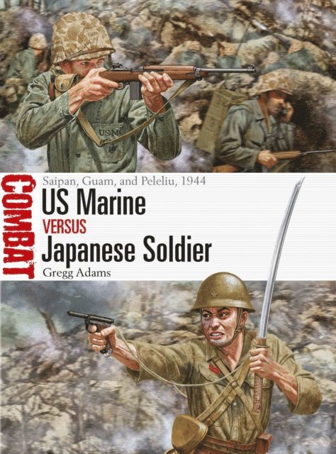 Gregg Adams - US Marine vs Japanese Soldier, E-bok