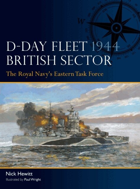 Nick Hewitt - D-Day Fleet 1944, British Sector, E-bok