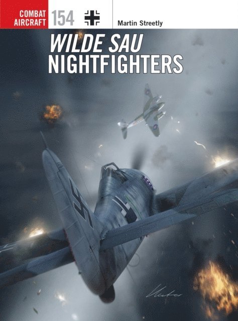 Martin Streetly - Wilde Sau Nightfighters, E-bok