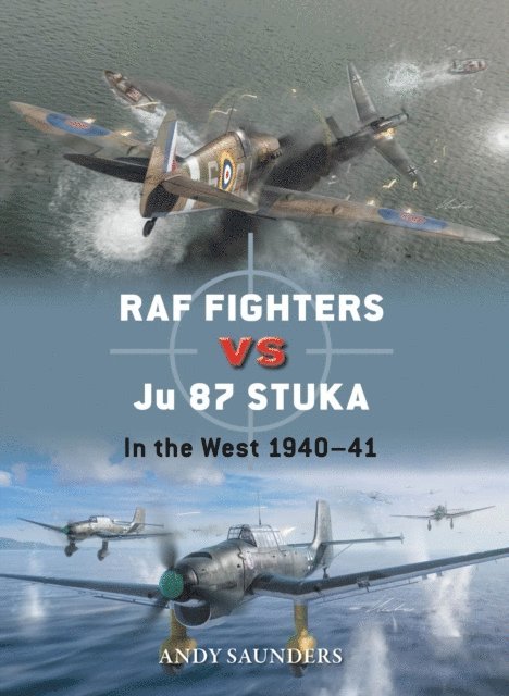 Andy Saunders - RAF Fighters vs Ju 87 Stuka, E-bok