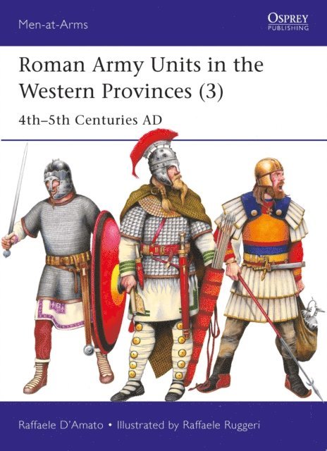Raffaele D’Amato - Roman Army Units in the Western Provinces (3), E-bok