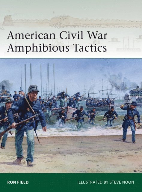 Ron Field - American Civil War Amphibious Tactics, E-bok