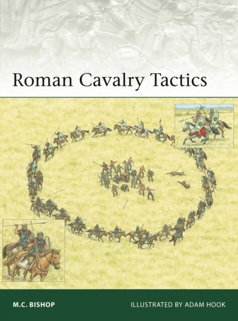 M.C. Bishop - Roman Cavalry Tactics, E-bok