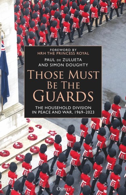 Paul de Zulueta, Simon Doughty - Those Must Be The Guards, E-bok. Tillgänglighet: Lägg i varukorg