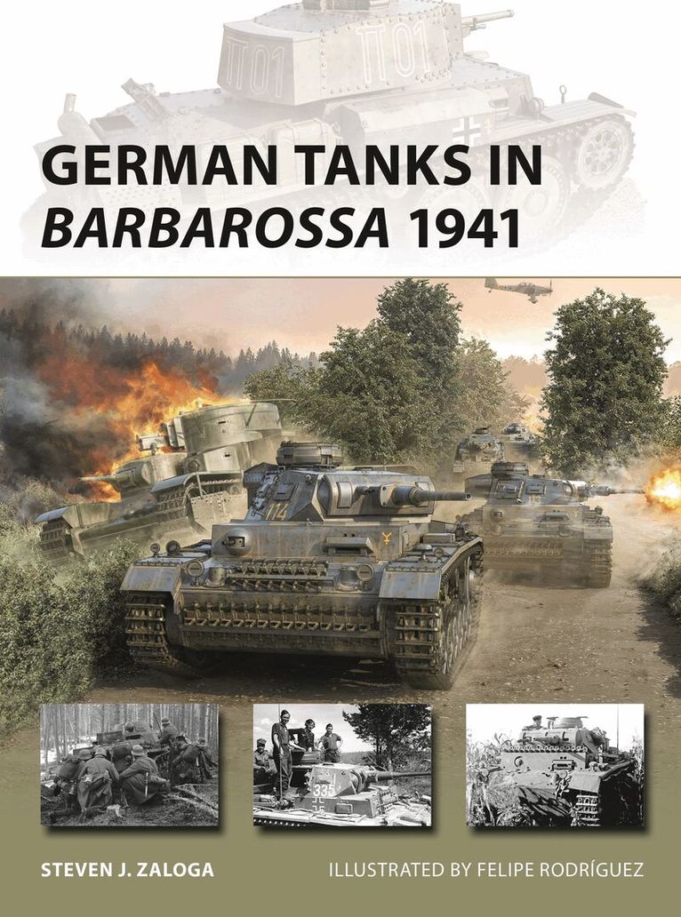 Steven J. Zaloga - German Tanks in Barbarossa 1941, Häftad