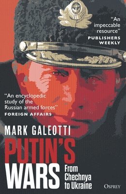 Mark Galeotti - Putin's Wars, Häftad