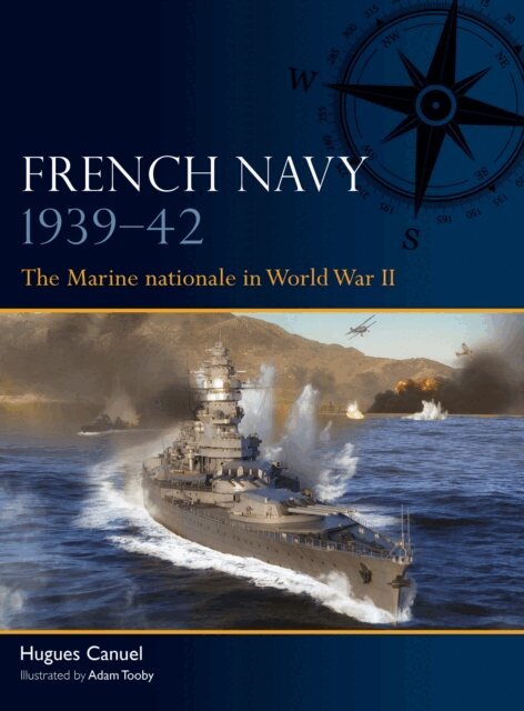 Hugues Canuel - French Navy 1939–42, E-bok