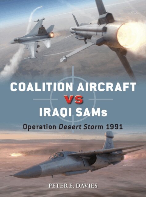 Peter E. Davies - Coalition Aircraft vs Iraqi SAMs, E-bok