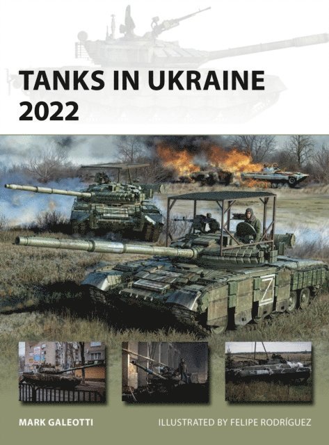 Mark Galeotti - Tanks in Ukraine 2022, E-bok