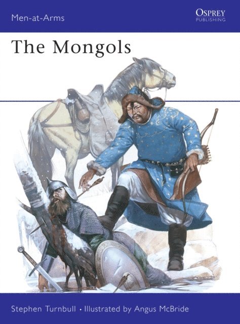 Stephen Turnbull - Mongols, E-bok