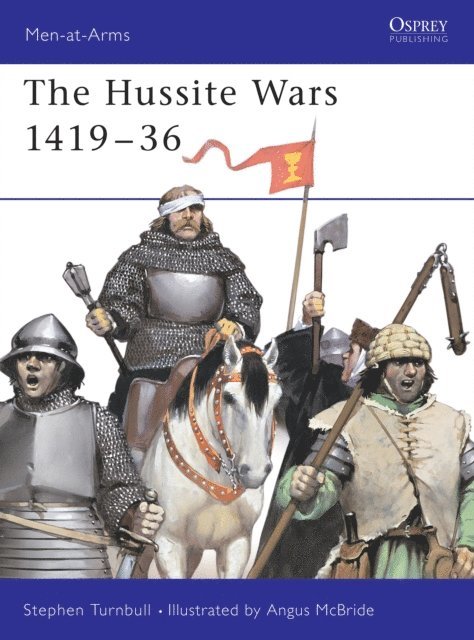 Stephen Turnbull - Hussite Wars 1419–36, E-bok
