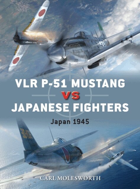 Carl Molesworth - VLR P-51 Mustang vs Japanese Fighters, E-bok