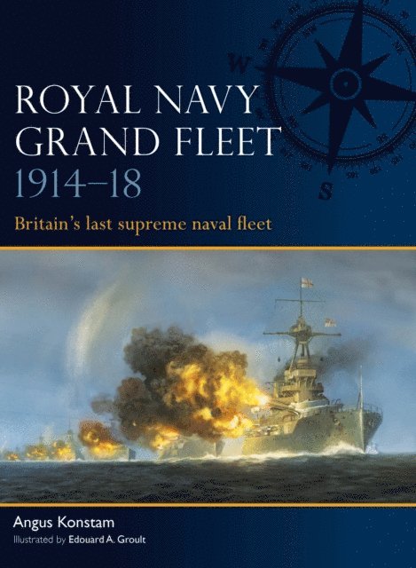 Angus Konstam - Royal Navy Grand Fleet 1914–18, E-bok