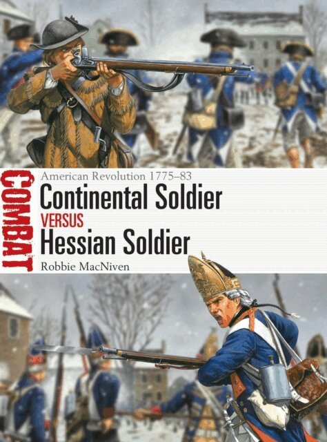 Robbie MacNiven - Continental Soldier vs Hessian Soldier, E-bok