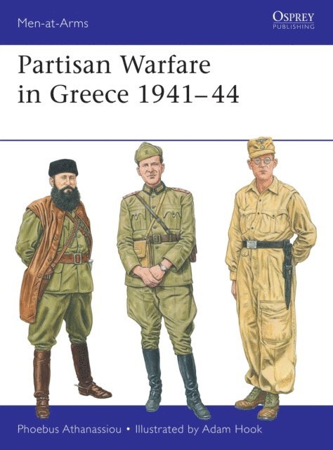 Phoebus Athanassiou - Partisan Warfare in Greece 1941–44, E-bok