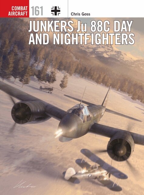 Chris Goss - Junkers Ju 88C Day and Nightfighters, E-bok