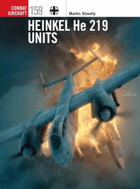 Martin Streetly - Heinkel He 219 Units, E-bok