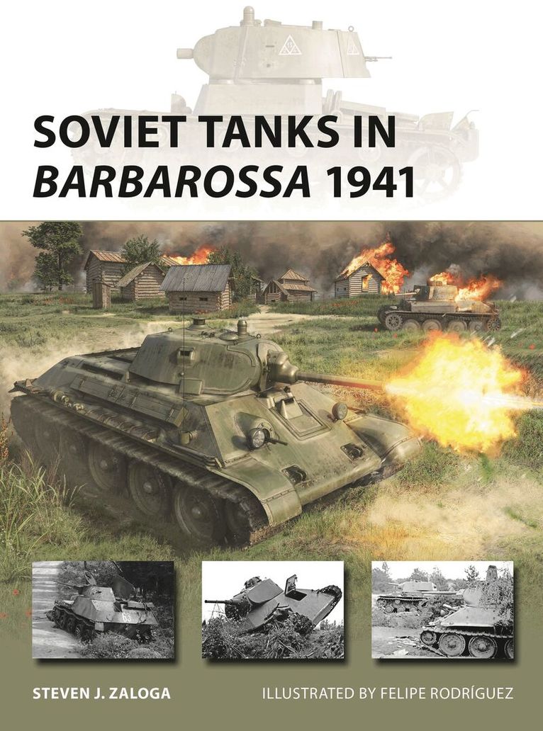 Steven J. Zaloga - Soviet Tanks in Barbarossa 1941, Häftad