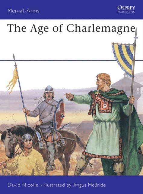 David Nicolle - Age of Charlemagne, E-bok