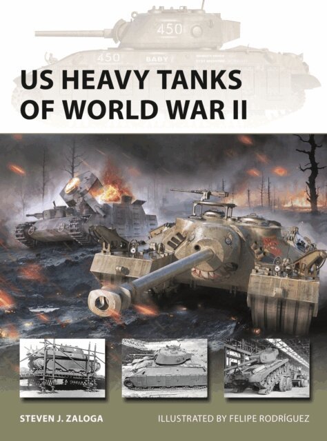 Steven J. Zaloga - US Heavy Tanks of World War II, E-bok