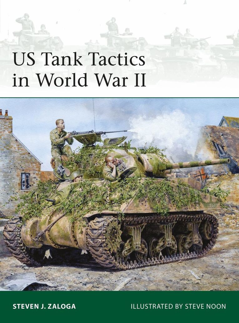 Steven J. Zaloga - US Tank Tactics in World War II, Häftad. Tillgänglighet: Lägg i varukorg
