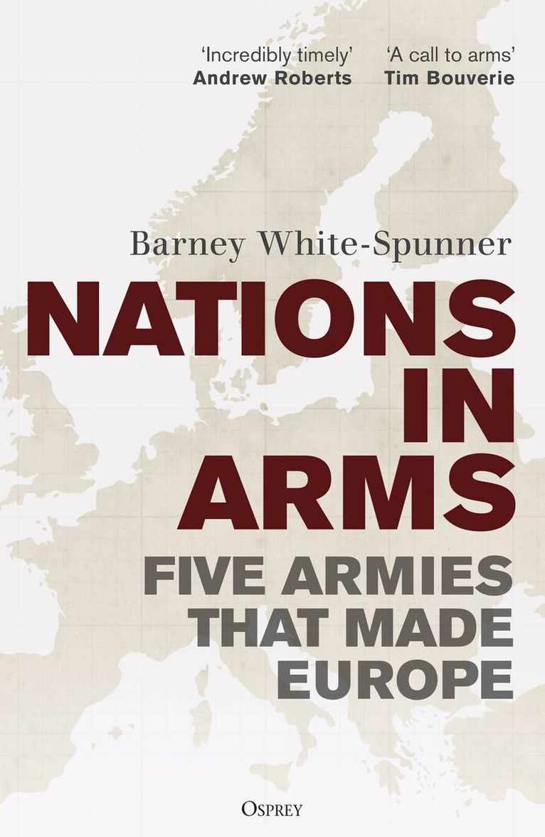 Barney White-Spunner - Nations in Arms, Häftad