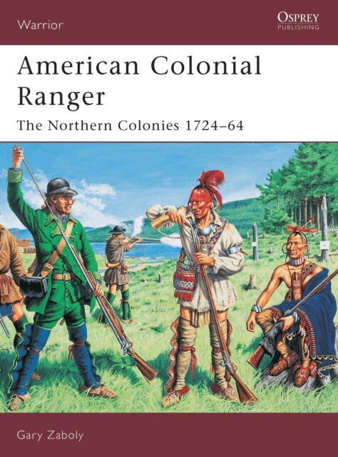 Gary Zaboly - American Colonial Ranger, E-bok