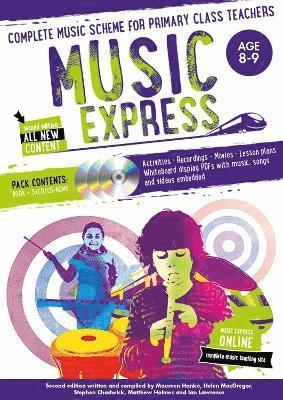 Maureen Hanke, Stephen Chadwick - Music Express: Age 8-9 (Book + 3cds + DVD-ROM): Complete Music Scheme for Primary Class Teachers [With CD (Audio)], Häftad
